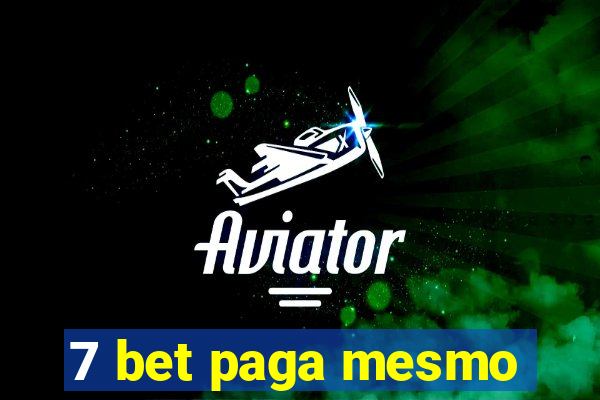 7 bet paga mesmo